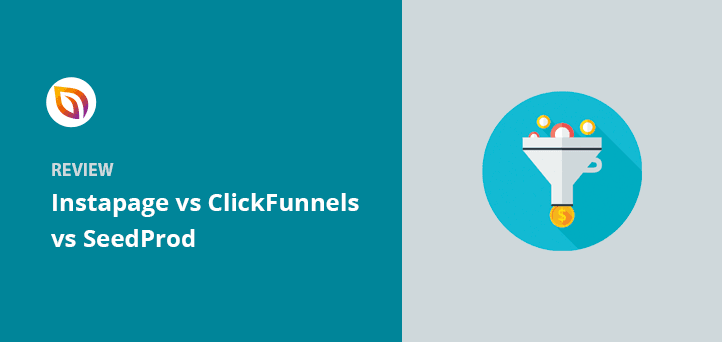 Instapage vs ClickFunnels vs SeedProd: Which Is Better 2024?