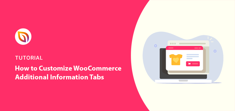 How to Customize the WooCommerce Additional Information Tab