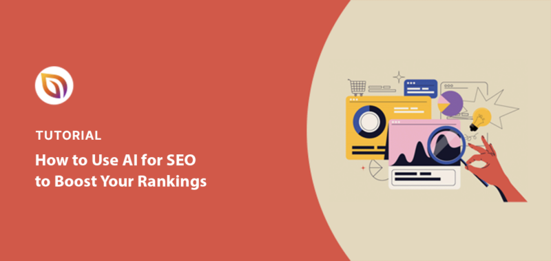 How to Use AI for SEO to Improve Your Website Rankings