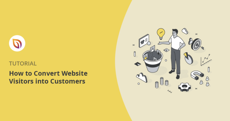 10 Easy Ways to Convert Website Visitors Into Customers